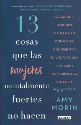 13 Cosas que las Mujeres Mentalmente Fuertes no Hacen