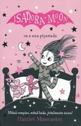Isadora Moon Va a una Piyamada