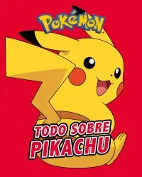 Todo Sobre Pikachu
