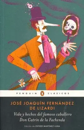 Vida y Hechos del Famoso Caballero Don Catrín de la Fachenda