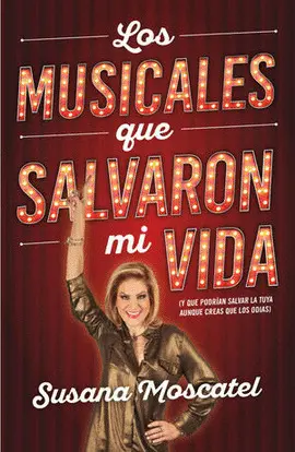 Musicales que Salvaron mi Vida, los
