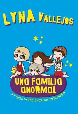 Una Familia Anormal y unas Vacaciones Muy Extrañas