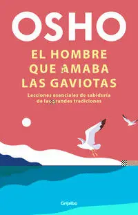 Hombre que Amaba las Gaviotas, el