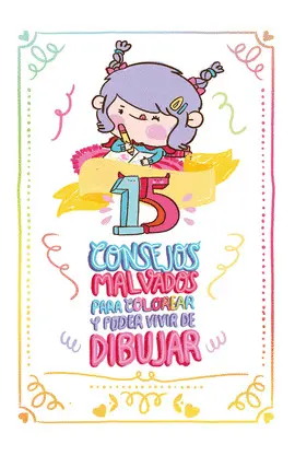 15 Consejos Malvados para Colorear y Poder Vivir de Dibujar
