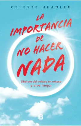 Importancia de no Hacer Nada, la