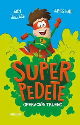 Super Pedete 1. Operación Trueno