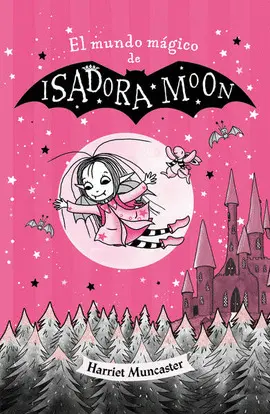 Mundo Mágico de Isadora Moon, el