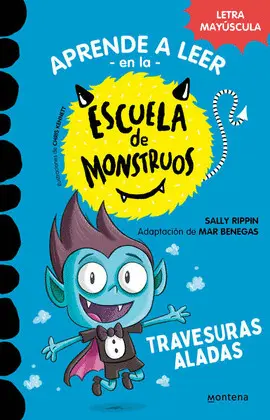 Aprende a Leer en la Escuela de Monstruos. Travesuras Aladas