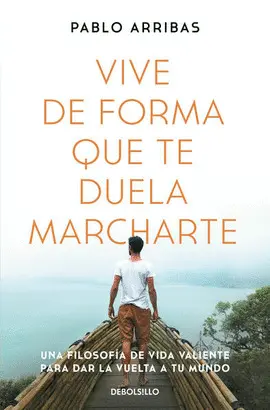 Vive de Forma que te Duela Marcharte