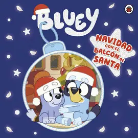 Bluey. Navidad con el Balcón de Santa