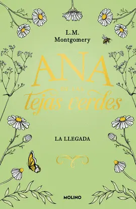 ANA DE LAS TEJAS VERDES I. LA LLEGADA