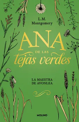ANA DE LAS TEJAS VERDES III. LA MAESTRA DE AVONLEA