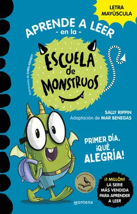 Aprender a Leer en la Escuela de Monstruos. Primer Día, ¡Qué Alegría!