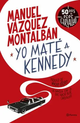 Yo Maté a Kennedy