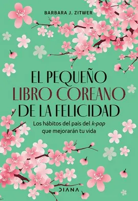 Pequeño Libro Coreano de la Felicidad, el