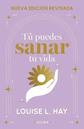 TÚ PUEDES SANAR TU VIDA