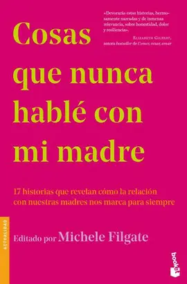 Cosas que Nunca Hablé con mi Madre