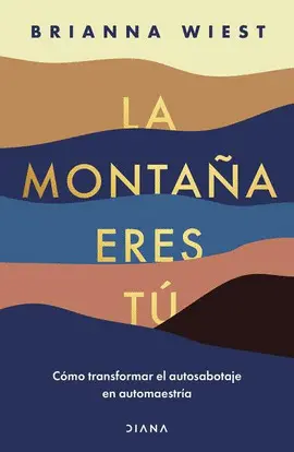 Montaña Eres Tú, la