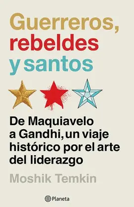 GUERREROS, REBELDES Y SANTOS GUERREROS, REBELDES Y SANTOS