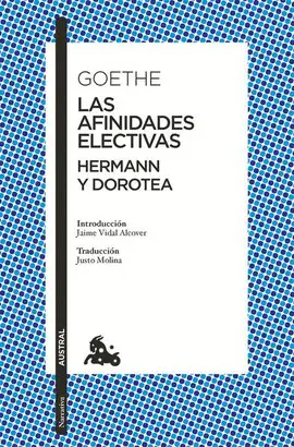 Afinidades Electivas, las / Hermann y Dorotea