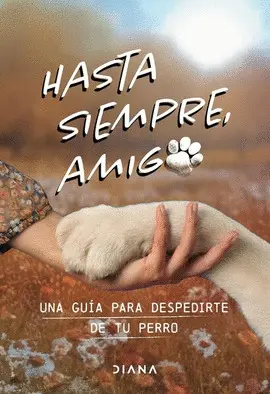 Hasta Siempre, Amigo Perro