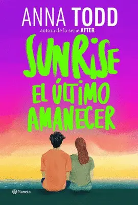 Sunrise. El Último Amanecer
