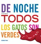 De Noche Todos los Gatos Son Verdes