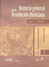 HISTORIA GENERAL DE LA REVOLUCIÓN MEXICANA. OBRA COMPLETA