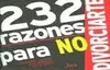 232 Razones para no Divorciarse