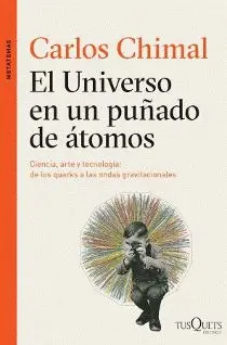 Universo en un Puñado de Átomos, el