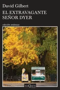 Extravagante Señor Dyer, el