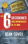 6 Decisiones Mas Importantes de tu Vida, las