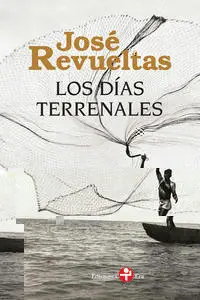 DÍAS TERRENALES, LOS DÍAS TERRENALES, LOS