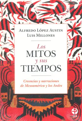 Mitos y Sus Tiempos, los
