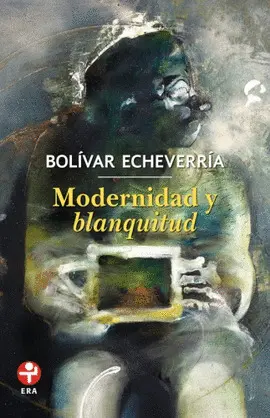 Modernidad y Blanquitud
