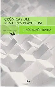 Crónicas del Minton's Playhouse