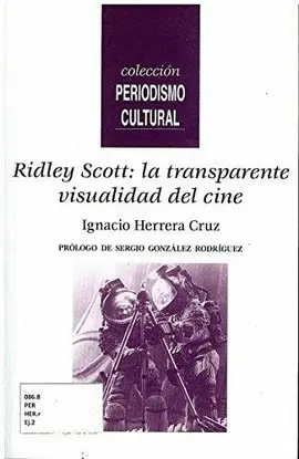 Ridley Scott: la Transparente Visualidad del Cine