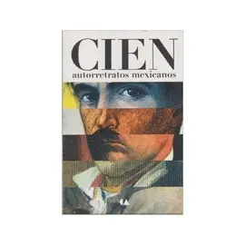 Cien Autorretratos Mexicanos
