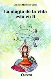 Magia de la Vida está en Ti, la