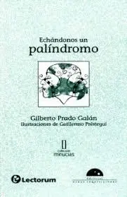 Echandonos un Palíndromo
