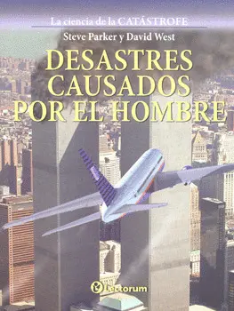 Desastres Causados por el Hombre