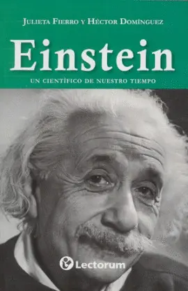 Einstein un Científico de nuestro Tiempo