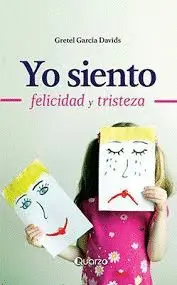 Yo Siento Felicidad y Tristeza