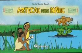 Aztecas para Niños