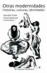 Otras Modernidades. Historias, Culturas, Identidades