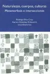 Naturalezas, Cuerpos, Culturas