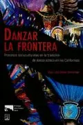 Danzar la Frontera