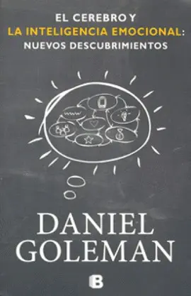 Cerebro y la Inteligencia Emocional: Nuevos Descubrimientos, el