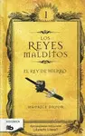 Reyes Malditos I, los