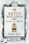 Reyes Malditos V, los